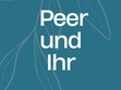 Flyer "PEER und IHR"